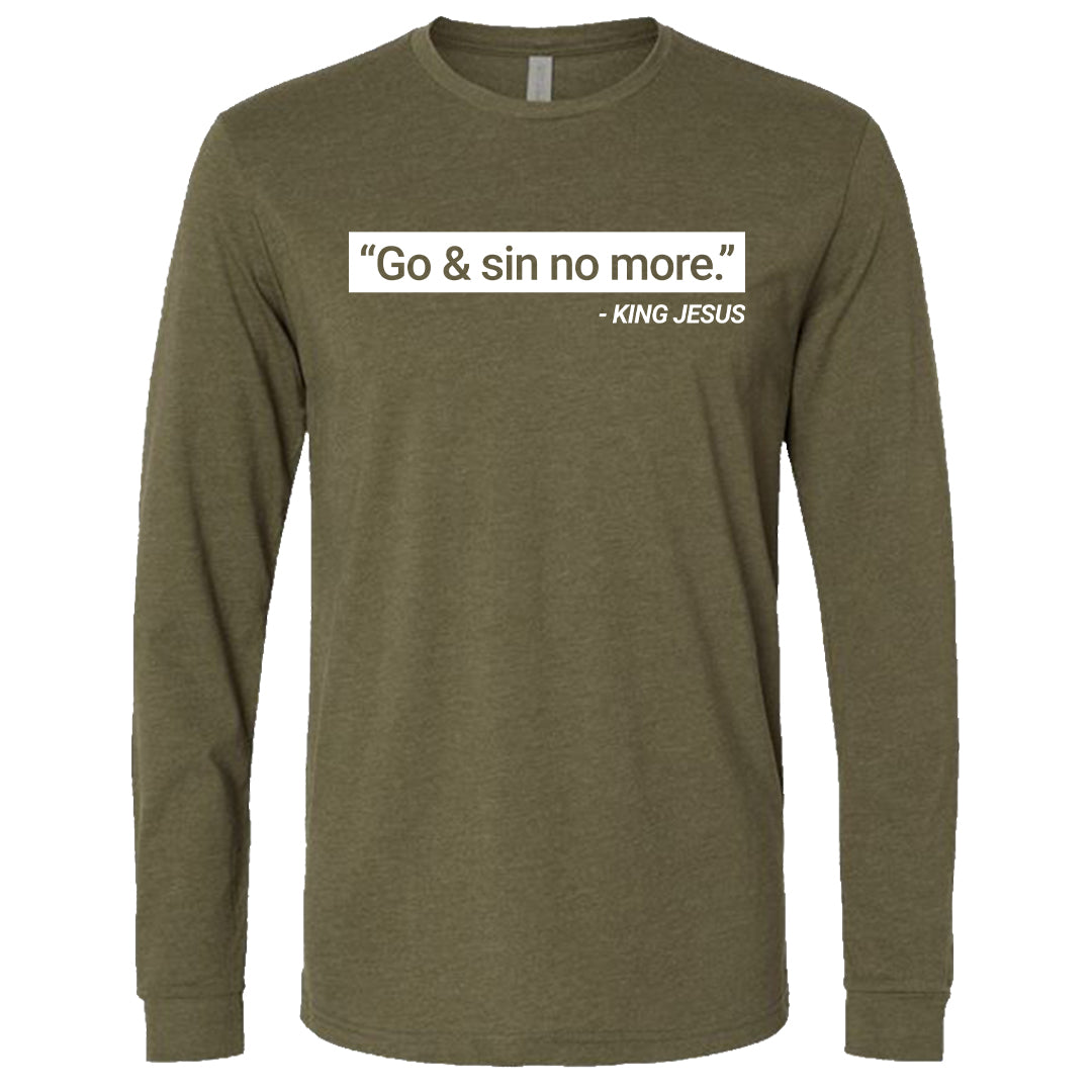 go-sin-no-more-king-jesus-military-green-long-sleeve