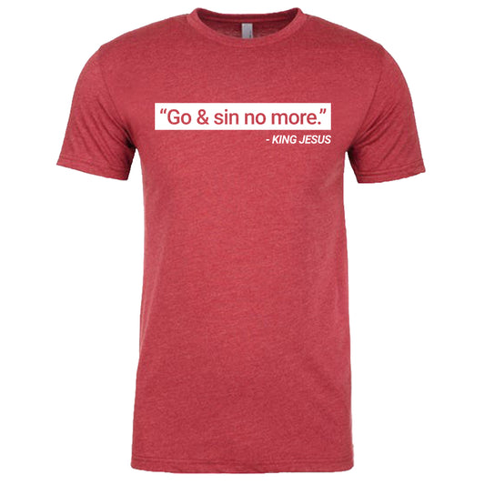 "Go & Sin No More." - King Jesus | Cardinal