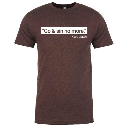 "Go & Sin No More." - King Jesus | Espresso