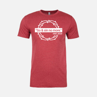 "Go & Sin No More." - King Jesus | Short Sleeve