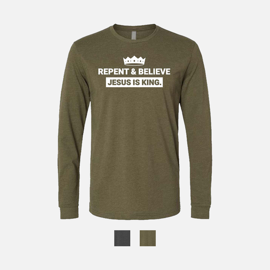 Repent & Believe Jesus Is King Long Sleeve Christian T-Shirt - swatches