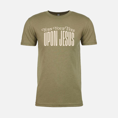 Turn Your Eyes Upon Jesus | Short Sleeve